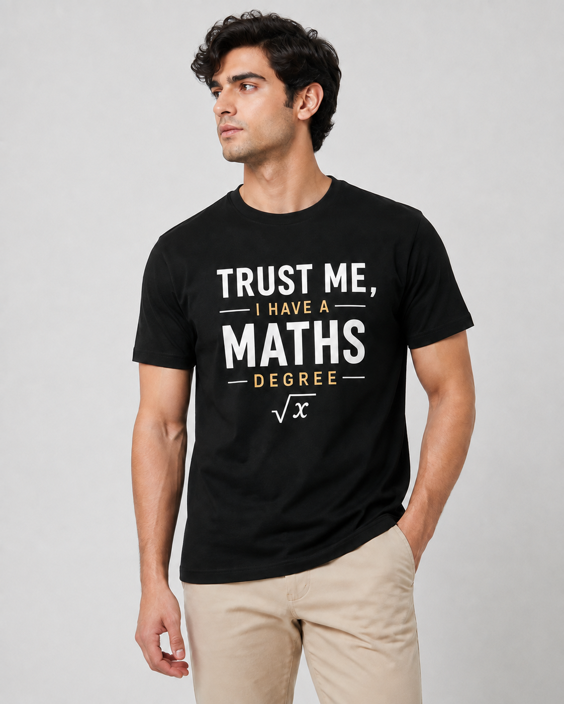 Trust Me, I Have a Maths Degree T-Shirt