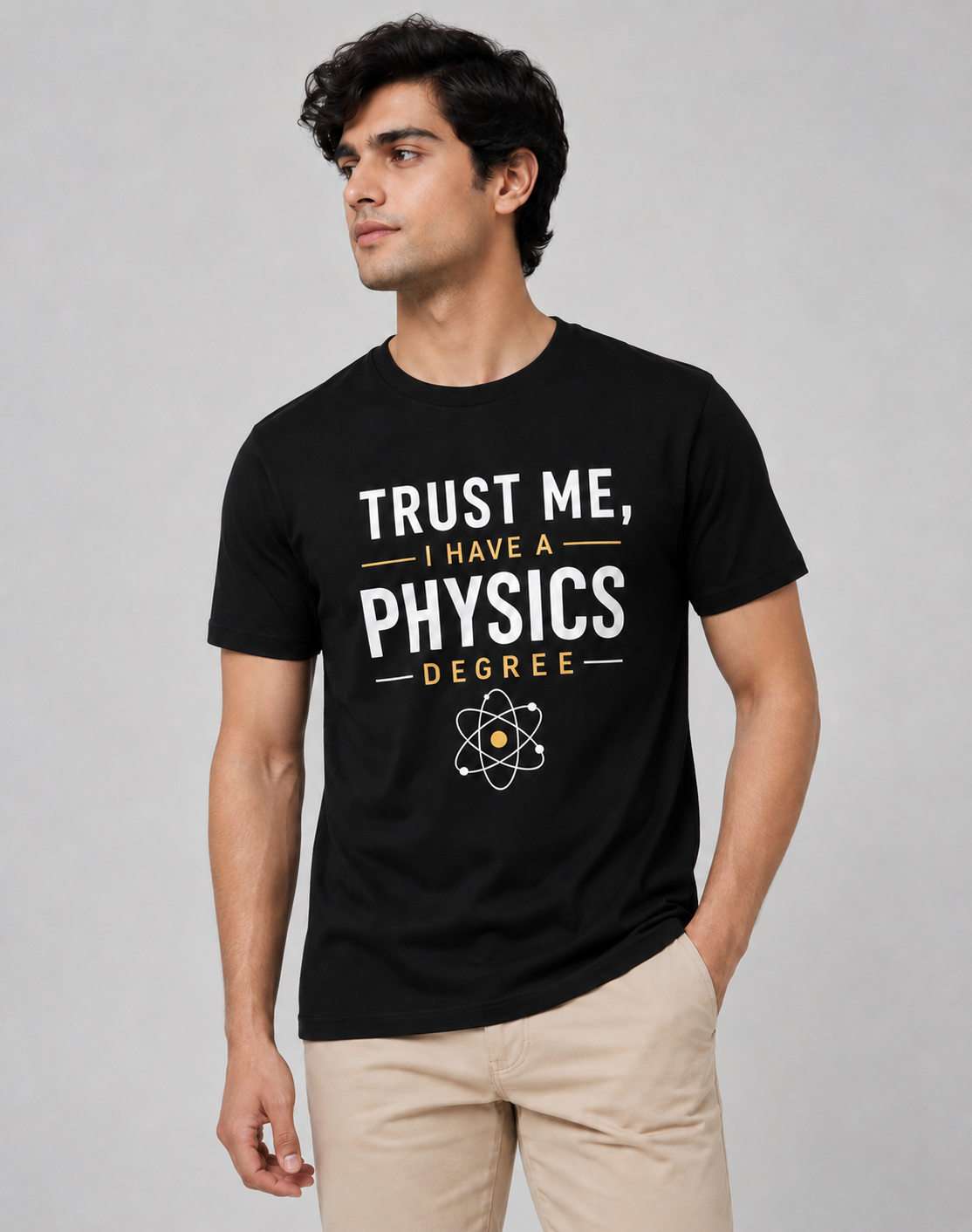 Trust Me, I Have a Physics Degree T-Shirt